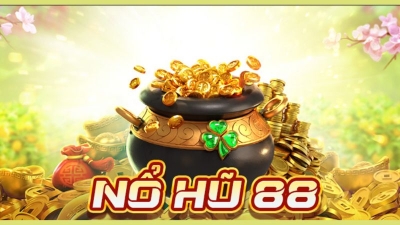 Nổ hũ 88 - Thiên đường game nohu đổi thưởng xanh chín