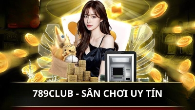 789CLUB - Sân chơi cá cược an toàn, xanh chín hàng đầu